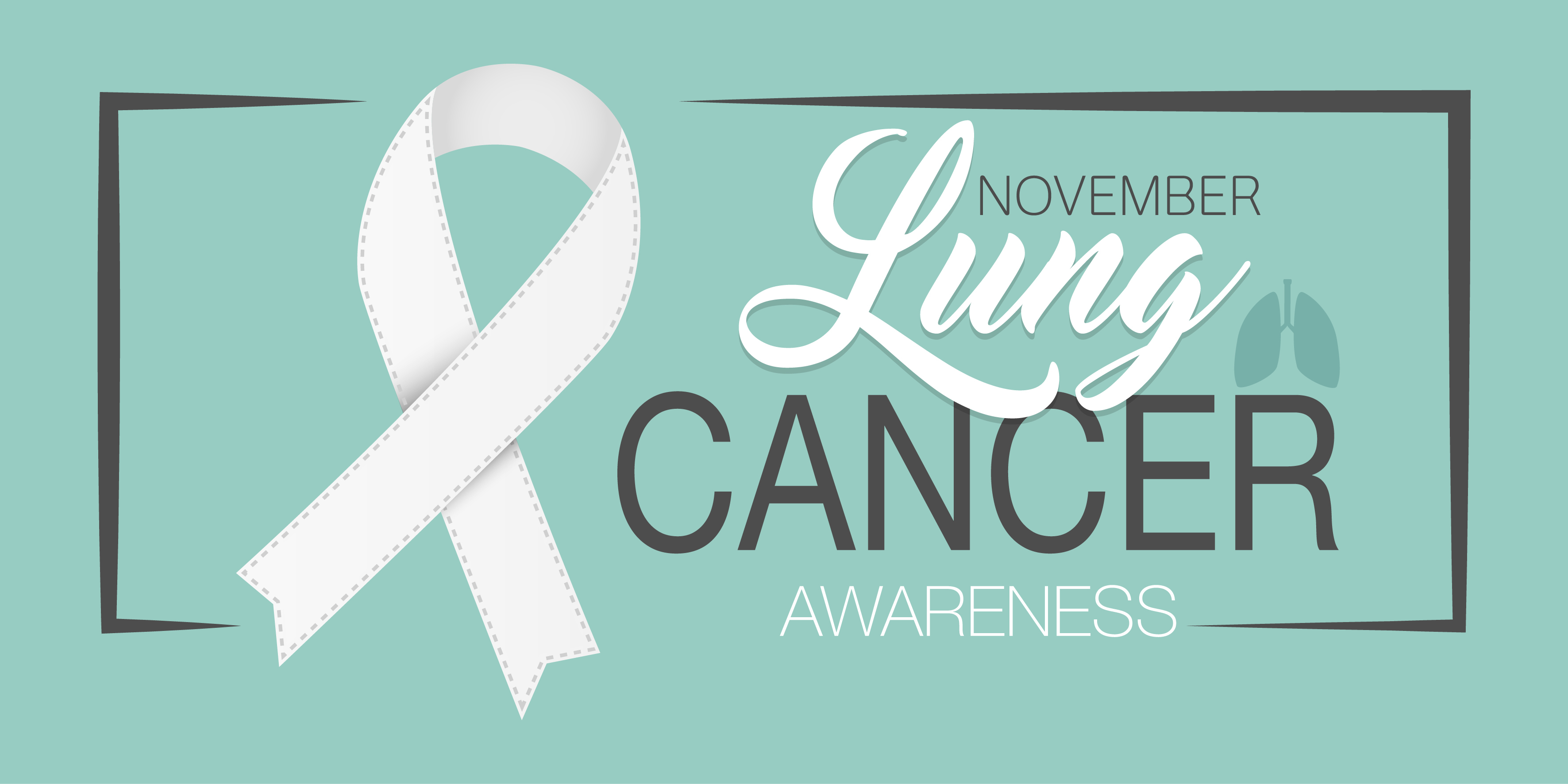 This month is Lung Cancer Awareness Month!
